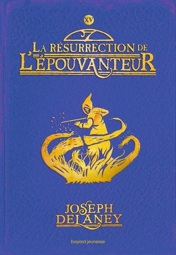 L'Epouvanteur Tome 15 : La résurrection de l'Epouvanteur