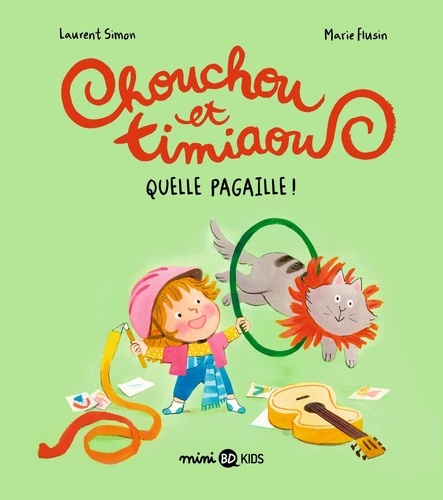 Chouchou et Timiaou Tome 2 : Quelle pagaille !