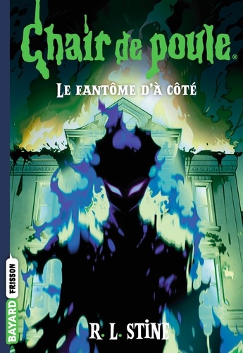 Chair de poule Tome 13 : Le fantôme d'à côté