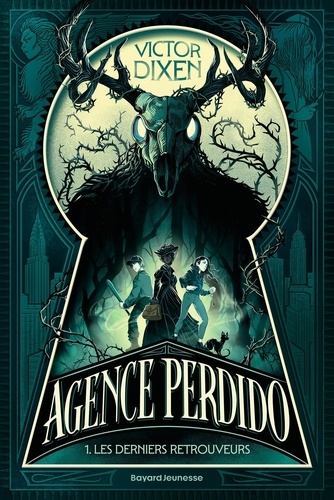 Agence Perdido Tome 1 : Les derniers retrouveurs