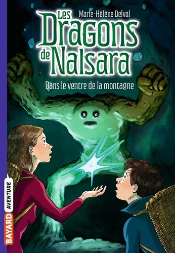 Les dragons de Nalsara Tome 12 : Dans le ventre de la montagne