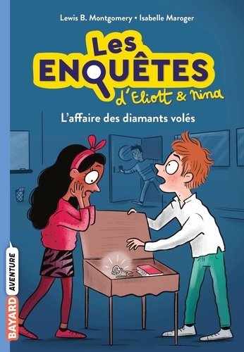 Les enquêtes d'Eliott et Nina Tome 5 : L'affaire des diamants volés