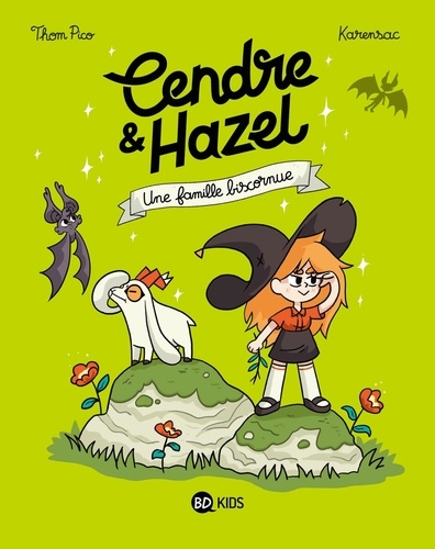 Cendre et Hazel Tome 4 : Une famille biscornue