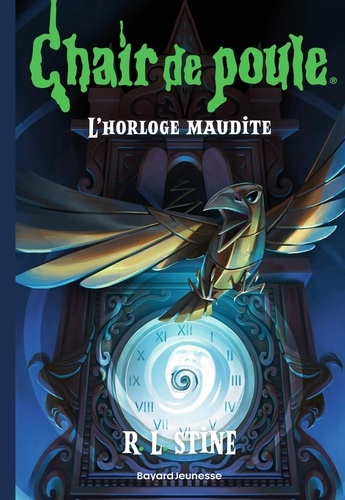 Chair de poule Tome 18 : L'horloge maudite