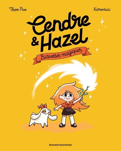 Cendre et Hazel Tome 2 : Biquettes magiques