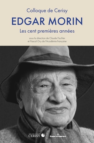 Edgar Morin : les cent premières années