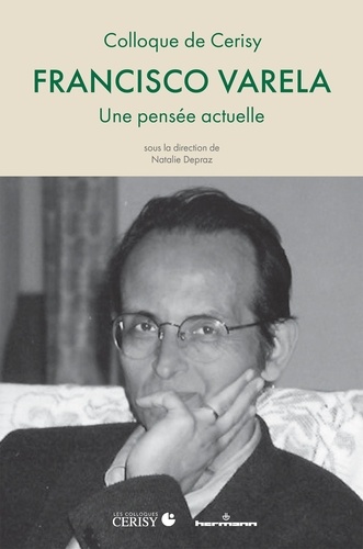 Francisco Varela. Une pensée actuelle