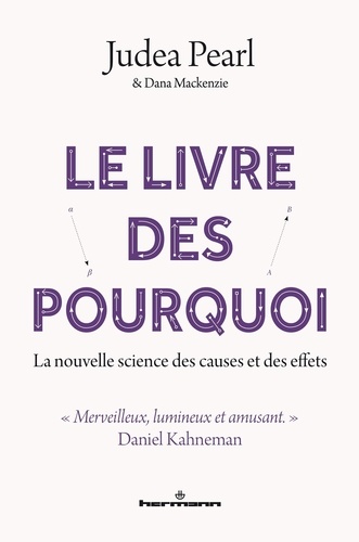 Le livre des pourquoi. La nouvelle science des causes et des effets