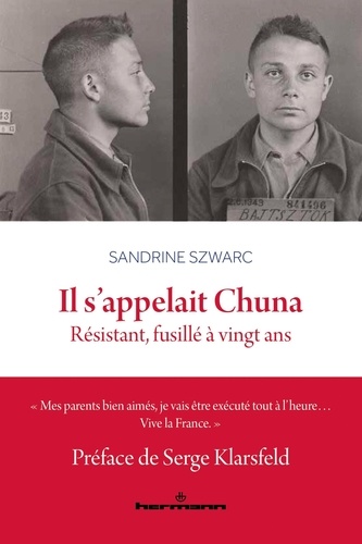 Il s'appelait Chuna. Résistant, fusillé à vingt ans