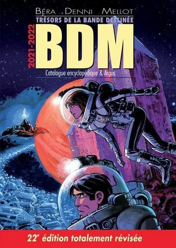 Trésors de la bande dessinée BDM 2021-2022. Catalogue encyclopédique et argus, 22e édition