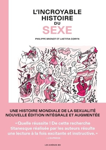 L'incroyable histoire du sexe Intégrale . Edition revue et augmentée