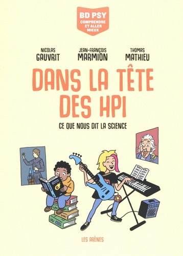 Dans la tête des HPI. Ce que nous dit la science