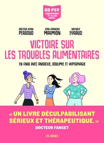 Victoire sur les troubles alimentaires. En finir avec anorexie, boulimie et hyperphagie