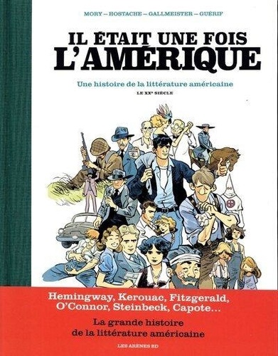 Il était une fois l'Amérique Tome 2 : Une histoire de la littérature américaine. Le XXe siècle