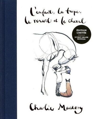 L'enfant, la taupe, le renard, le cheval. Edition limitée