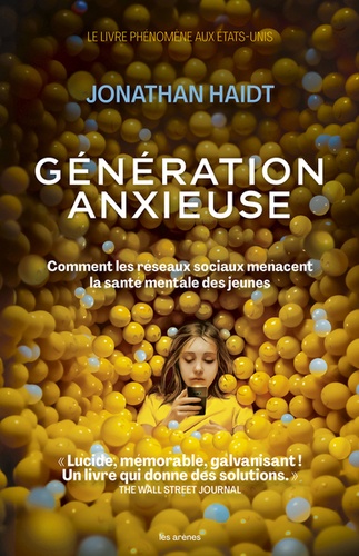 Génération anxieuse. Comment les réseaux sociaux menacent la santé mentale des jeunes