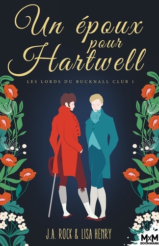 Les Lords du Bucknall Club Tome 1 : Un époux pour Hartwell