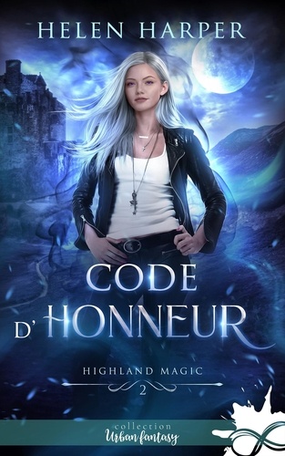 Highland Magic Tome 2 : Code d'honneur