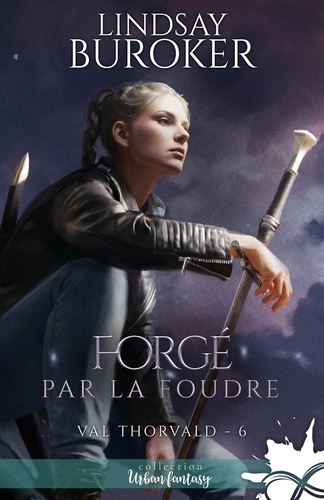 Val Thorvald Tome 6 : Forgé par la foudre