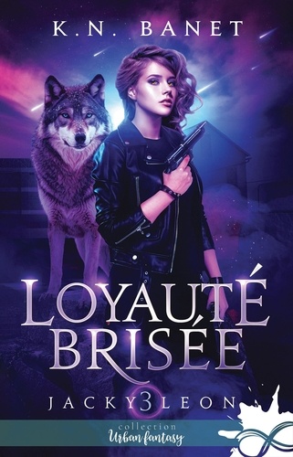 Jacky Leon Tome 3 : Loyauté brisée