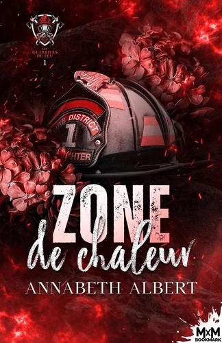 Les guerriers du feu Tome 1 : Zone de chaleur