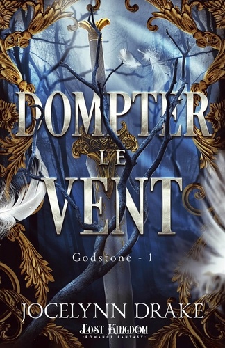 Godstone Tome 1 : Dompter le vent