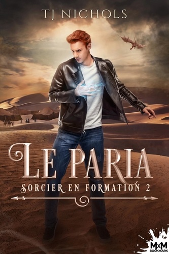 Sorcier en formation Tome 2 : Le paria