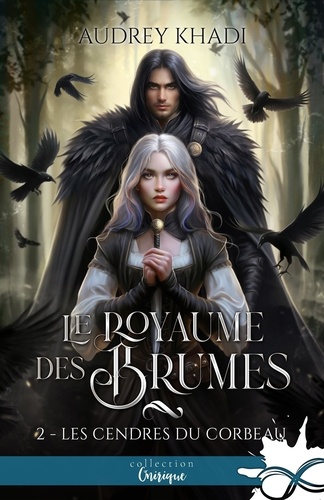 Le royaume des Brumes Tome 2 : Les cendres du corbeau