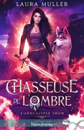 Chasseuse de l'ombre Tome 4 : Apocalypse Show