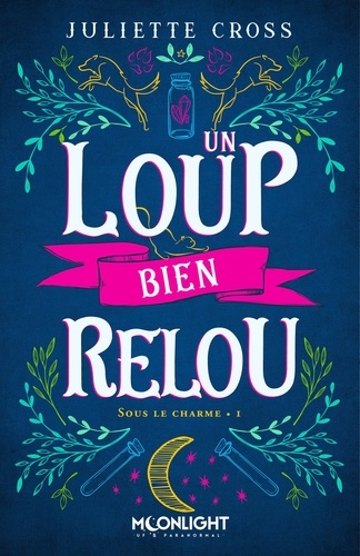 Un loup bien relou Tome 1 : Sous le charme