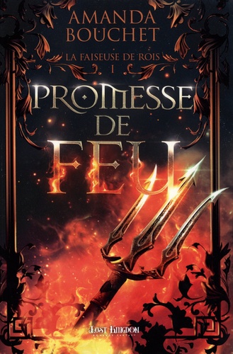 La faiseuse de rois Tome 1 : Promesse de feu