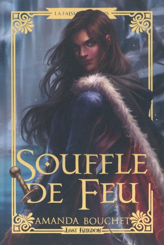 La faiseuse de rois Tome 2 : Souffle de feu