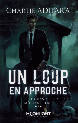 Le grand méchant Loup Tome 2 : Un loup en approche