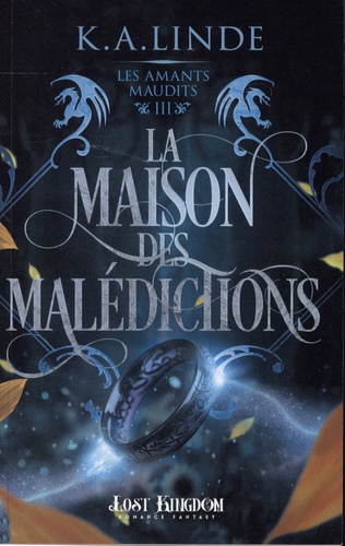 Les amants maudits Tome 3 : La maison des malédictions