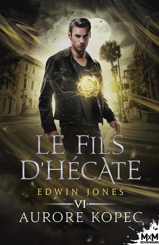 Edwin Jones Tome 6 : Le fils d'Hécate