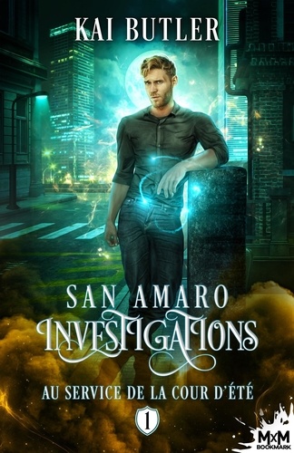 San Amaro Investigations. Tome 1, Wormwood Summer