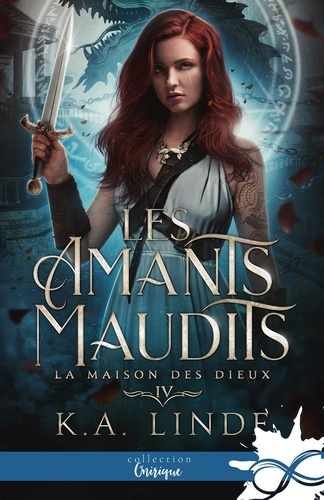 Les amants maudits Tome 4 : La Maison des Dieux