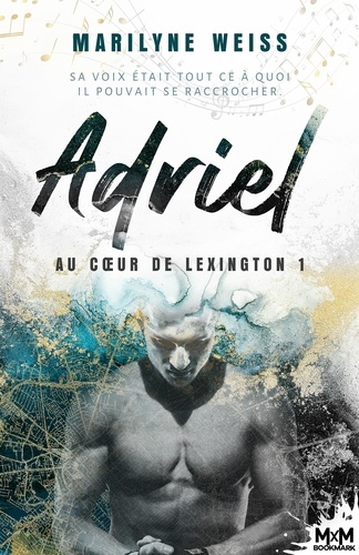 Au coeur de Lexington. Tome 1, Adriel