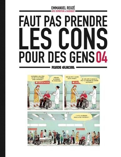 Faut pas prendre les cons pour des gens Tome 4