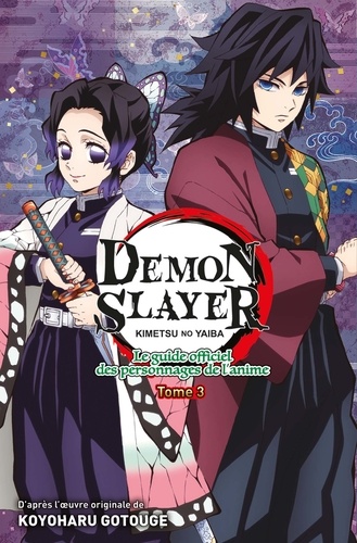 Demon Slayer Tome 3 : Le guide officiel des personnages de l'anime