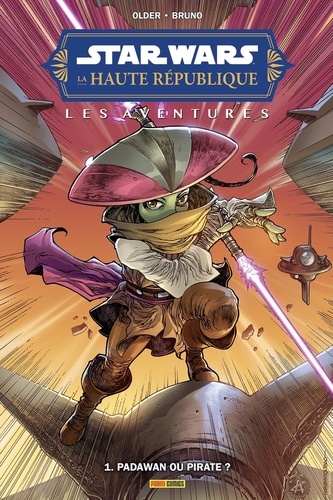 Star Wars - La Haute République - Les aventures Tome 1 : Padawan ou Pirate ?