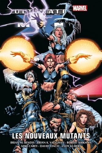 Ultimate X-Men Tome 2 : Les nouveaux mutants