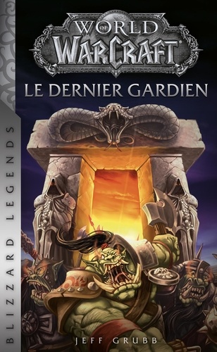 World of Warcraft Tome 3 : Le dernier gardien