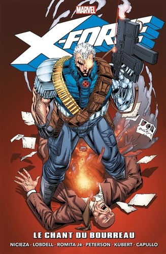 X-Force Tome 2 : Le chant du bourreau. 1992-1993