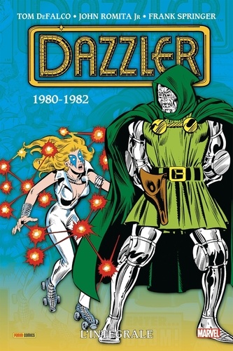 Dazzler L'intégrale : 1980-1982