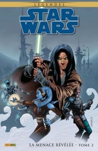 Star Wars Légendes Tome 2 : La Menace Révélée