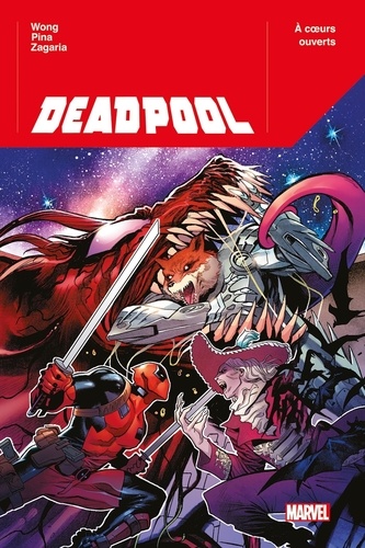 Deadpool Tome 2 : A coeurs ouverts