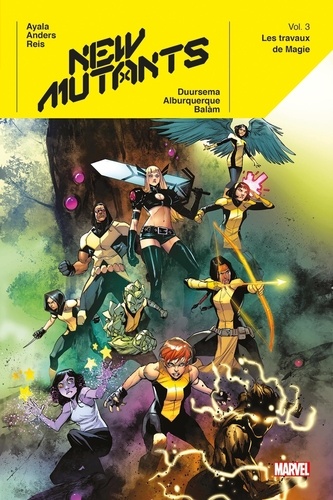 New Mutants Tome 3 : Les travaux de Magie