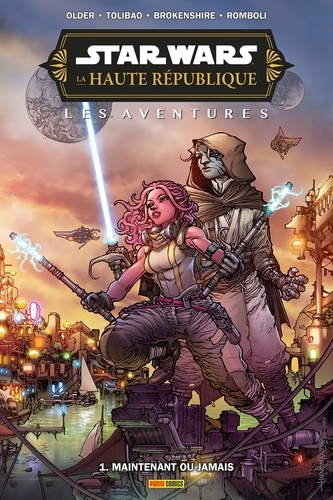 Star Wars - La Haute République - Les aventures Tome 1 : Maintenant ou jamais