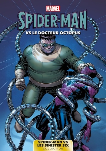 Spider-Man Vs Les Sinister Six T01 : Spider-Man Vs. Docteur Octopus